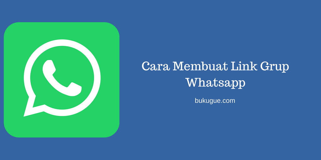 Cara Membuat Link Grup Whatsapp Agar Mudah Dibagikan