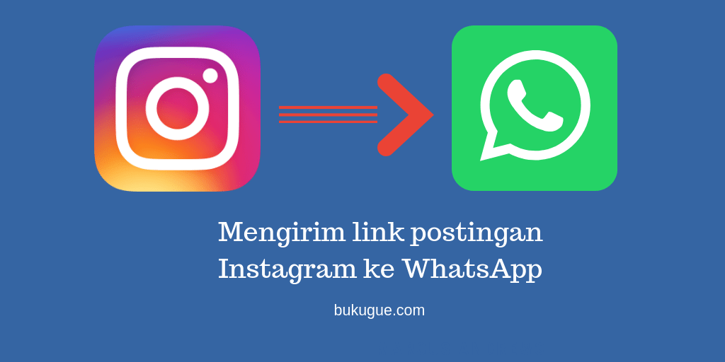 Cara membagikan link postingan (foto/video) Instagram di Whatsapp
