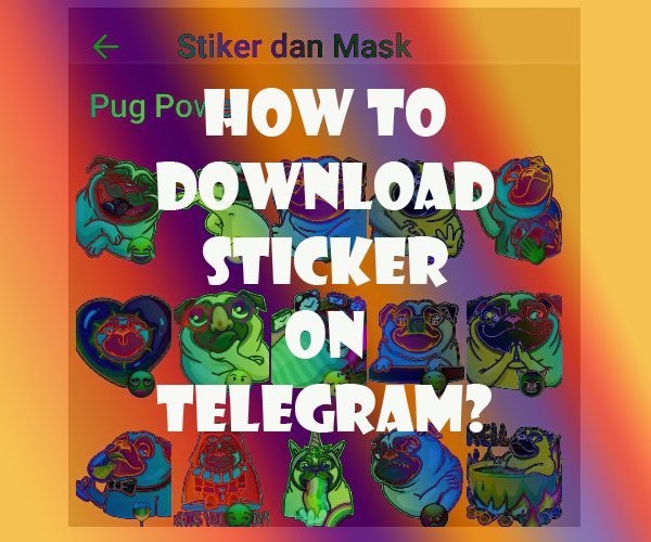 Cara cari dan download ratusan stiker di Telegram