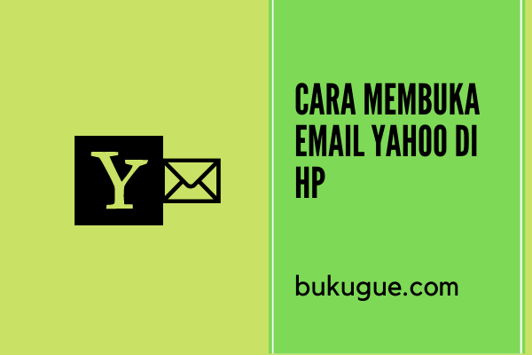 Cara membuka email Yahoo di HP