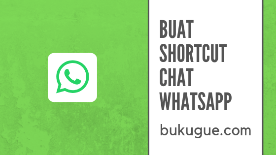 Cara membuat pintasan (shortcut) kontak WhatsApp di ponsel kamu