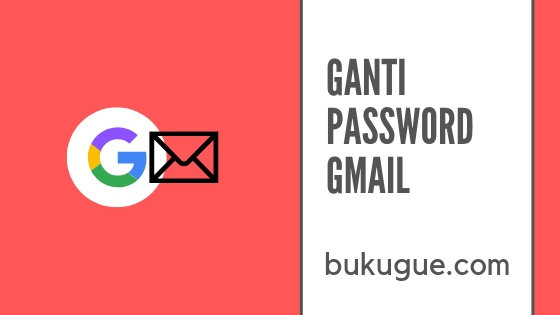 Cara ganti password Gmail