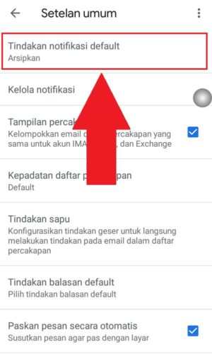 “Tindakan notifikasi default” untuk mengubah pengaturan default Gmail
