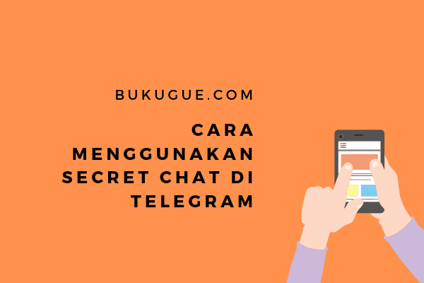 Cara menggunakan secret chat di telegram