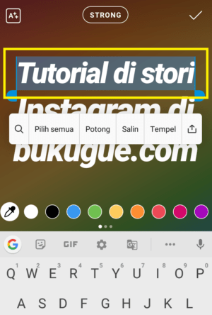 Cara membuat tulisan warna-warni di story Instagram 13 kalian bisa blok (select) tulisannya dulu