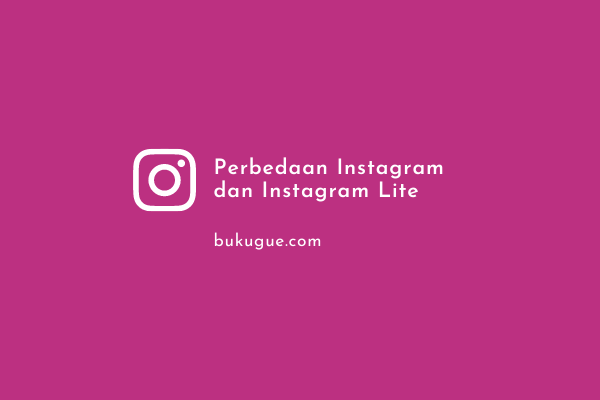 Apa Perbedaan Instagram Lite dengan Instagram Biasa?