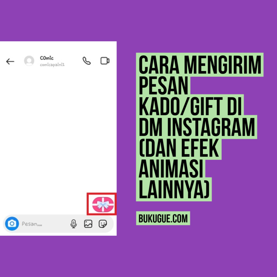 Cara Mengirim Pesan Kado/Gift di DM Instagram (Dan Efek Animasi Lainnya)
