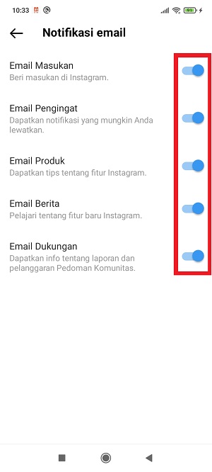 Tap semua tombol toggle yang terdapat di sebelah kanan untuk menonaktifkan semua notifikasi dari Instagram yang masuk ke emailmu.
