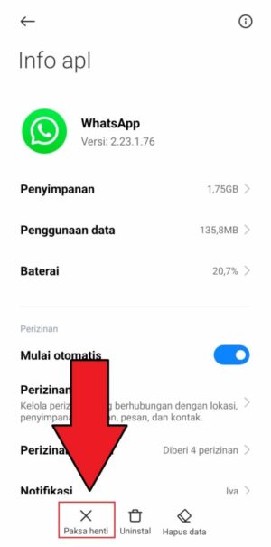 Pilih "Paksa henti" untuk menghentikan WhatsApp secara paksa