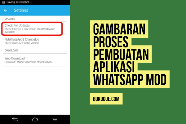 Gambaran Proses Pembuatan Aplikasi WhatsApp Mod