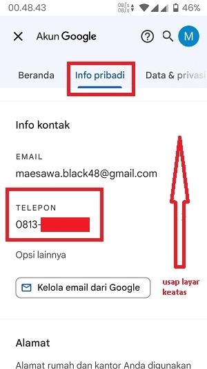 Tap info pribadi di halaman akun google, lalu usap layar dan cari nomor telepon yang tertera disana.
