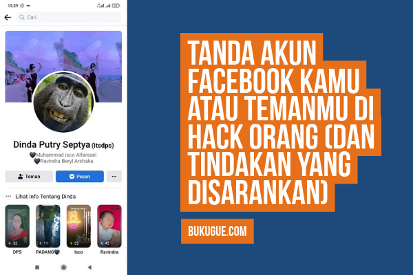 Tanda akun Facebook Kamu atau Temanmu di Hack orang (Dan Tindakan Yang Disarankan)