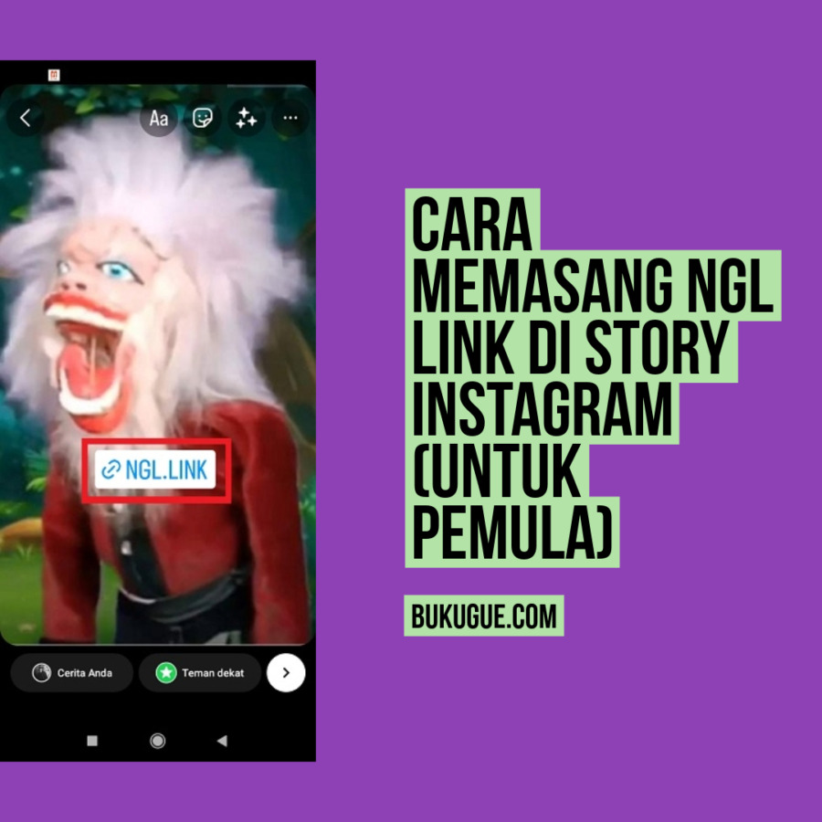 Cara Memasang NGL Link di story Instagram (Untuk Pemula)