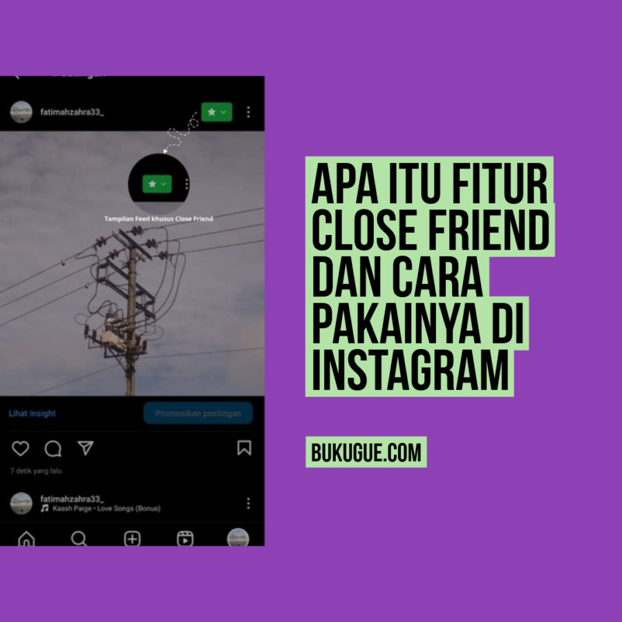 Apa itu Fitur Close Friend dan Cara Pakainya di Instagram