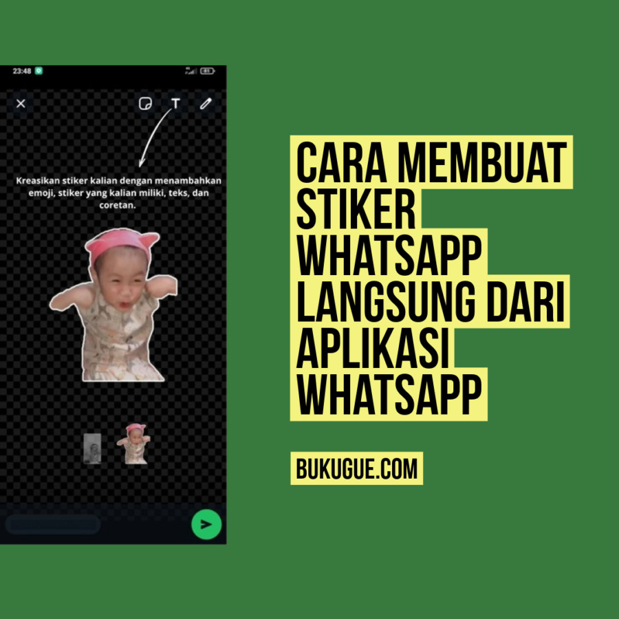 Tutorial Membuat Stiker Langsung di Aplikasi WhatsApp (di Android dan iOS)