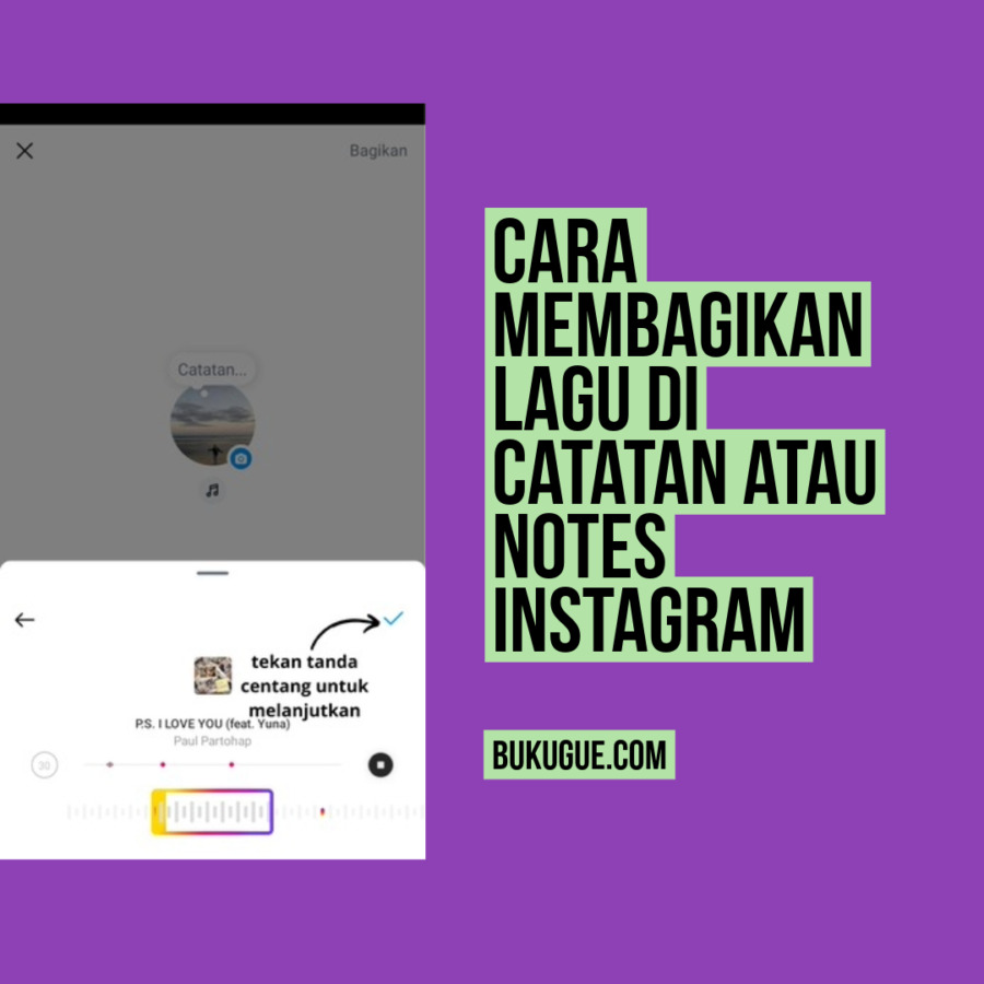 Cara Membagikan Lagu di Catatan atau Notes Instagram