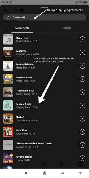 Pilih music, atau carilah music yang kalian sukai dengan cara klik ‘Cari musik’ lalu tuliskan music yang kalian cari.