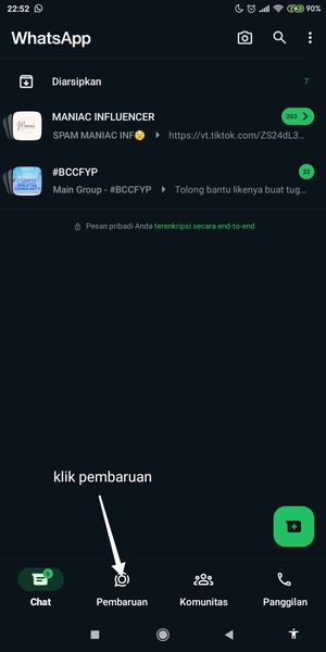 Bukalah Whatsapp, klik menu status.