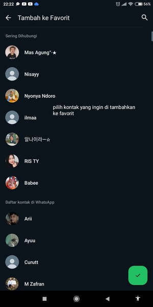 Pilih beberapa kontak yang akan di masukan atau ditambahkan ke menu favorit. Didaftar kontak juga ditampilkan beberapa kontak yang sering di hubungi.