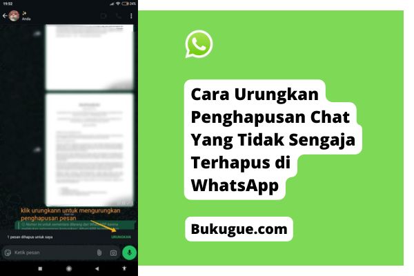 Cara Urungkan Penghapusan Chat Yang Tidak Sengaja Terhapus di WhatsApp